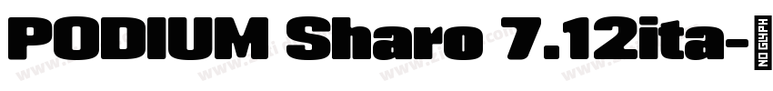 PODIUM Sharo 7.12ita字体转换 PODIUM Sharo 7.12ita字体转换